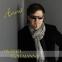 Michael Hoffmann – Anna