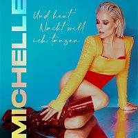 Michelle – Und heut' Nacht will ich tanzen [Version 2022]