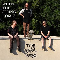 The Wiped Weeks – WHEN THE SPRING COMES MP3
