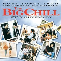 Přední strana obalu CD More Songs From The Original Soundtrack Of The Big Chill 15th Anniversary