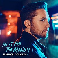 Jameson Rodgers – In It for the Money - EP