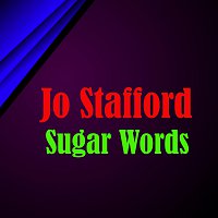 Jo Stafford – Sugar Words