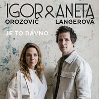 Igor Orozovič, Aneta Langerová – Je to dávno MP3
