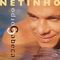 Netinho – Corpo / Cabeca