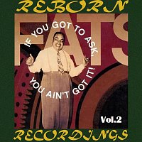 Přední strana obalu CD If You Got to Ask, You Ain't Got It, Vol.2 (HD Remastered)