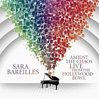 Sara Bareilles – Amidst the Chaos: Live from the Hollywood Bowl