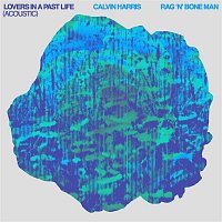 Calvin Harris x Rag'n'Bone Man – Lovers In A Past Life (Acoustic)
