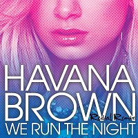 Havana Brown – We Run The Night [Redial Remix]
