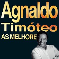 Agnaldo Timóteo – As Melhores