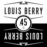 Louis Berry – .45