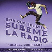 Enrique Iglesias, Descemer Bueno, Zion & Lennox – SUBEME LA RADIO (Deadly Zoo Remix)