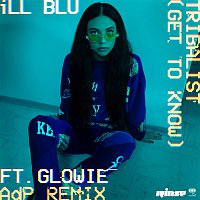 iLL BLU, Glowie – Tribalist (Get To Know) (ADP Remix)
