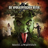 Die Apokalyptischen Reiter – Moral & Wahnsinn