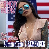 Frenchy Valens, Lexis Aguilar – Summertime 2 Remember