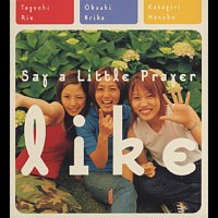 Say A Little Prayer – Like