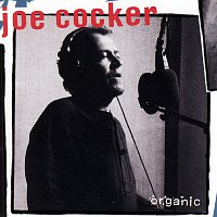 Joe Cocker – Organic