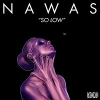 NAWAS – So Low
