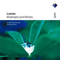 Wolfgang Helbich & Alsfeld Vocal Ensemble – Lassus : Madrigals & Motets  -  Apex
