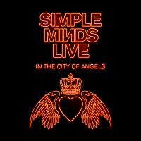 Simple Minds – Walk Between Worlds (Live in the City of Angels)