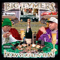 Big Tymers – How You Luv That? Vol. 2