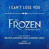 Caroline Bowman, Caroline Innerbichler – I Can't Lose You [From "Frozen: The Broadway Musical"]