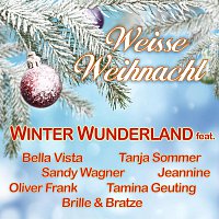 Winter Wunderland feat. Bella Vista, Tanja Sommer, Sandy Wagner, Jeannine – Weisse Weihnacht