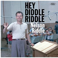Nelson Riddle – Hey Diddle Riddle