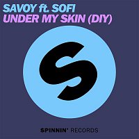 Savoy – Under My Skin (DIY) [feat. Sofi]