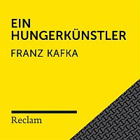 Reclam Horbucher x Hans Sigl x Franz Kafka – Kafka: Ein Hungerkunstler (Reclam Horbuch)