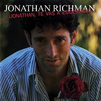 Jonathan Richman – ?Jonathan, Te Vas A Emocionar!
