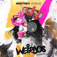 Whitney Woerz – Weirdos [Acoustic]