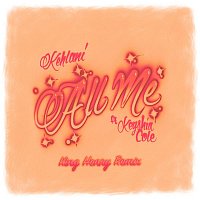 Kehlani – All Me (feat. Keyshia Cole) [King Henry Remix]