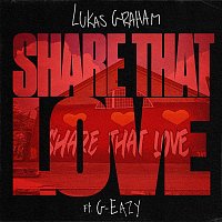 Lukas Graham – Share That Love (feat. G-Eazy)