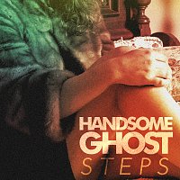 Handsome Ghost – Steps