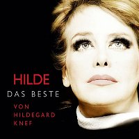 Hildegard Knef – HILDE - Das Beste von Hildegard Knef