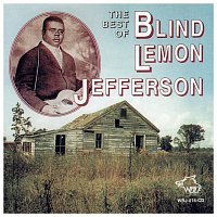 Blind Lemon Jefferson – The Best Of Blind Lemon Jefferson