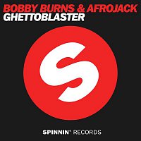 Bobby Burns & Afrojack – Ghettoblaster (Edit)