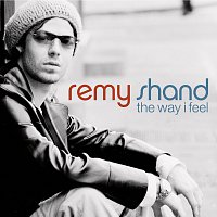 Remy Shand – The Way I Feel