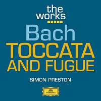 Simon Preston – Bach: Toccata and Fugue in D minor BWV 565