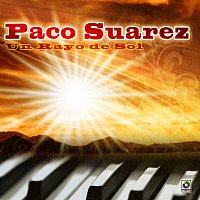 Paco Suárez – Un Rayo de Sol