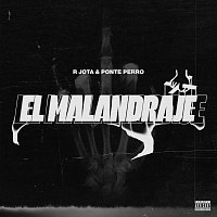R Jota, Llego ponte perro 23 – El Malandraje