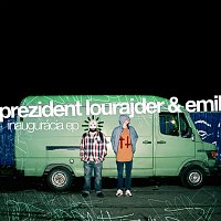 Prezident Lourajder & Hey Emil – Inaugurácia EP