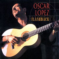 Oscar López – Flashback (The Best Of Oscar Lopez)