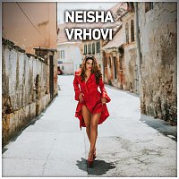 Neisha – Vrhovi