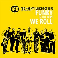 The Horny Funk Brothers – Funky Is the Way We Roll