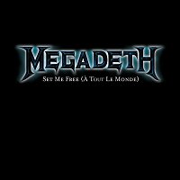 Megadeth – Set Me Free [A Tout Le Monde]