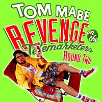 Tom Mabe – Revenge On The Telemarketers