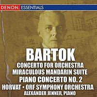 Milan Horvát, ORF Symphony Orchestra – Bartok: Concerto for Orchestra, Miraculous Mandarin Suite, & 2nd Piano Concerto