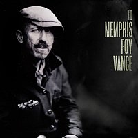 Foy Vance – To Memphis