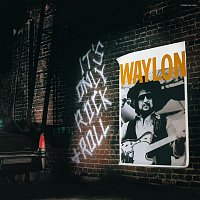 Waylon Jennings – It's Only Rock & Roll